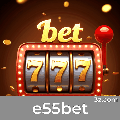e55bet: Especialista em Apostas Esportivas no Brasil